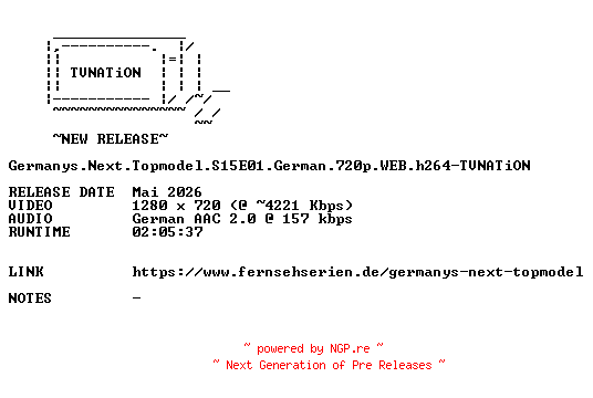 NFO for the release Germanys.Next.Topmodel.S15E01.German.720p.WEB.h264-TVNATiON by TVNATiON