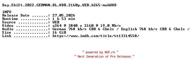 NFO for the release Day.Shift.2022.GERMAN.DL.HDR.2160p.WEB.h265-muhUHD by muhUHD