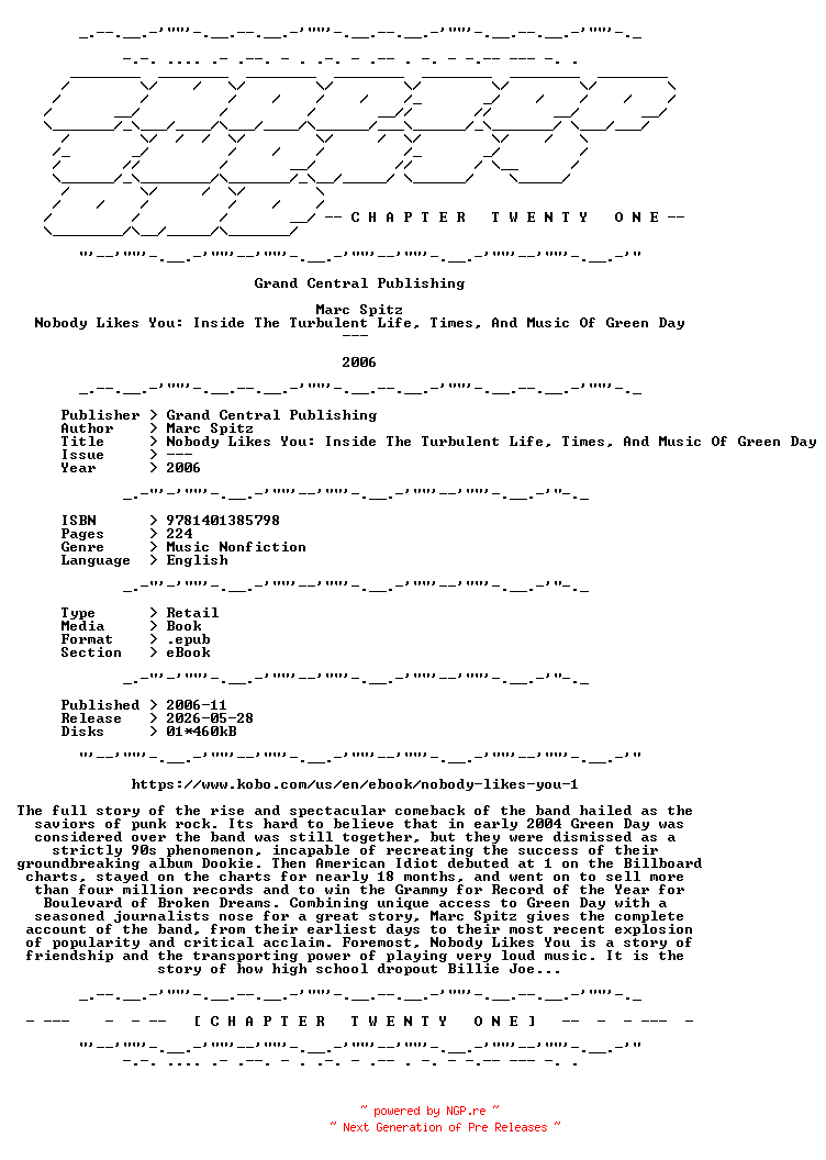 NFO for the release Marc.Spitz.-.Nobody.Likes.You.Inside.The.Turbulent.Life.Times.And.Music.Of.Green.Day.2006.RETAIL.EPUB.eBook-CTO by CTO