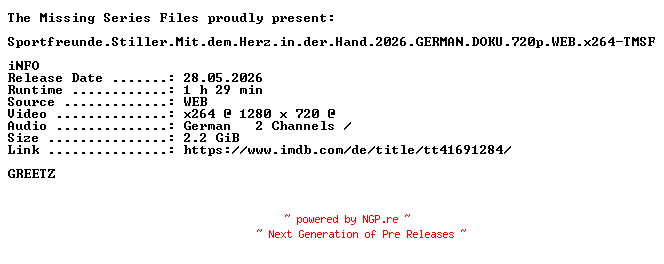 NFO for the release Sportfreunde.Stiller.Mit.dem.Herz.in.der.Hand.2026.GERMAN.DOKU.720p.WEB.x264-TMSF by TMSF