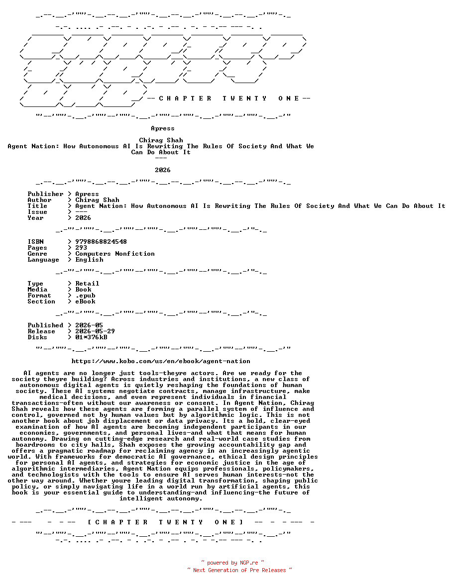 NFO for the release Apress.-.Agent.Nation.How.Autonomous.AI.Is.Rewriting.The.Rules.Of.Society.And.What.We.Can.Do.About.It.2026.RETAIL.EPUB.eBook-CTO by CTO