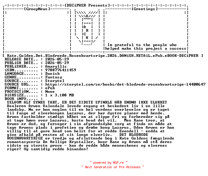 NFO for the release Kate.Golden.Det.Blodroede.Rosenkvartsrige.2026.DANiSH.RETAiL.ePub.eBOOK-DECiPHER by DECiPHER