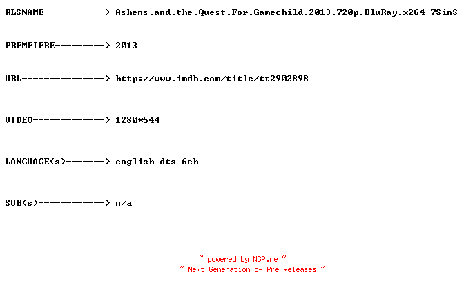NFO for the release Ashens.And.The.Quest.For.The.Gamechild.2013.720p.BluRay.x264-7SinS by 7SinS