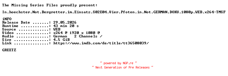 NFO for the release In.hoechster.Not.Bergretter.im.Einsatz.S02E04.Vier.Pfoten.in.Not.GERMAN.DOKU.1080p.WEB.x264-TMSF by TMSF