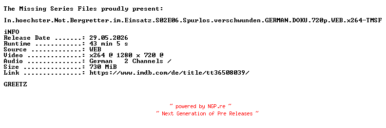 NFO for the release In.hoechster.Not.Bergretter.im.Einsatz.S02E06.Spurlos.verschwunden.GERMAN.DOKU.720p.WEB.x264-TMSF by TMSF