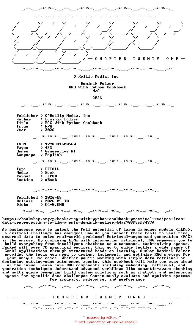 NFO for the release OReilly.Media.Inc.-.RAG.With.Python.Cookbook.2026.RETAIL.EPUB.eBook-CTO by CTO