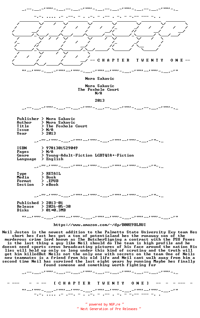 NFO for the release Nora.Sakavic.-.The.Foxhole.Court.2013.RETAIL.EPUB.eBook-CTO by CTO