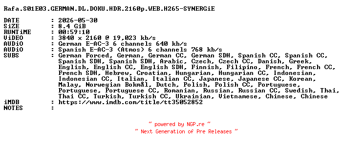 NFO for the release Rafa.S01E03.GERMAN.DL.DOKU.HDR.2160p.WEB.H265-SYNERGiE by SYNERGiE