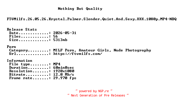 NFO for the release FTVMilfs.26.05.26.Krystal.Palmer.Slender.Quiet.And.Sexy.XXX.1080p.MP4-NBQ by NBQ