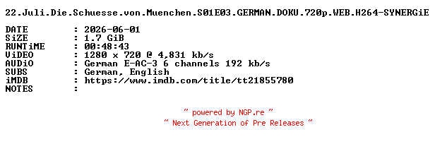 NFO for the release 22.Juli.Die.Schuesse.von.Muenchen.S01E03.GERMAN.DOKU.720p.WEB.H264-SYNERGiE by SYNERGiE