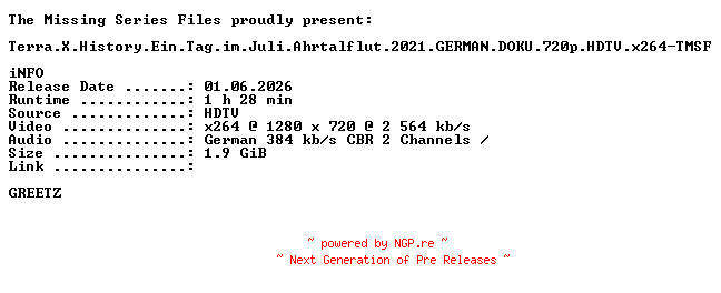 NFO for the release Terra.X.History.Ein.Tag.im.Juli.Ahrtalflut.2021.GERMAN.DOKU.720p.HDTV.x264-TMSF by TMSF
