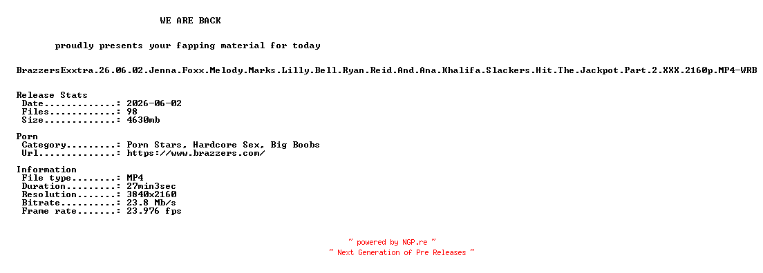 NFO for the release BrazzersExxtra.26.06.02.Jenna.Foxx.Melody.Marks.Lilly.Bell.Ryan.Reid.And.Ana.Khalifa.Slackers.Hit.The.Jackpot.Part.2.XXX.2160p.MP4-WRB by WRB