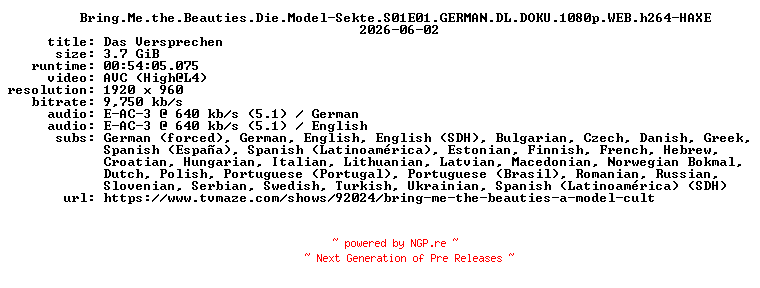 NFO for the release Bring.Me.the.Beauties.Die.Model-Sekte.S01E01.GERMAN.DL.DOKU.1080p.WEB.h264-HAXE by HAXE