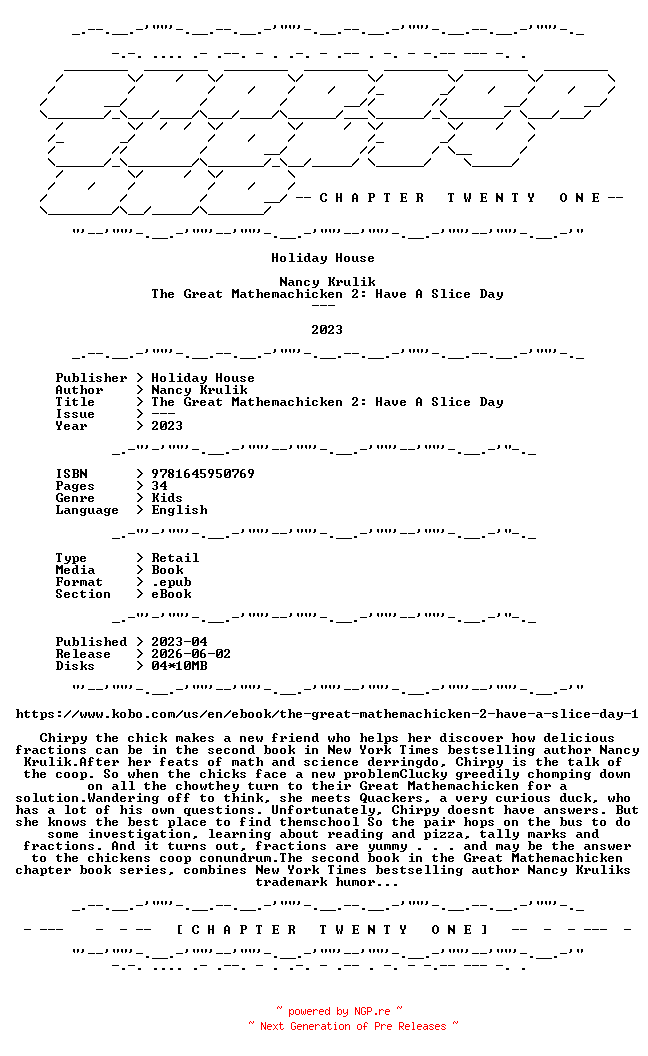 NFO for the release Nancy.Krulik.-.The.Great.Mathemachicken.2.Have.A.Slice.Day.2023.RETAIL.EPUB.eBook-CTO by CTO
