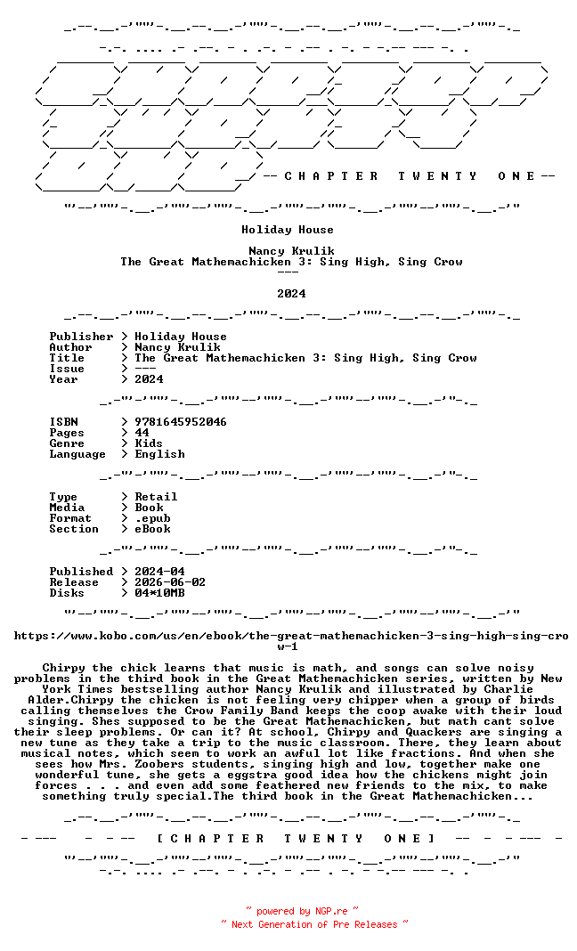 NFO for the release Nancy.Krulik.-.The.Great.Mathemachicken.3.Sing.High.Sing.Crow.2024.RETAIL.EPUB.eBook-CTO by CTO