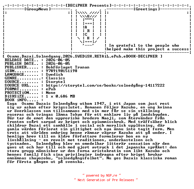 NFO for the release Osamu.Dazai.Solnedgang.2026.SWEDiSH.RETAiL.ePub.eBOOK-DECiPHER by DECiPHER