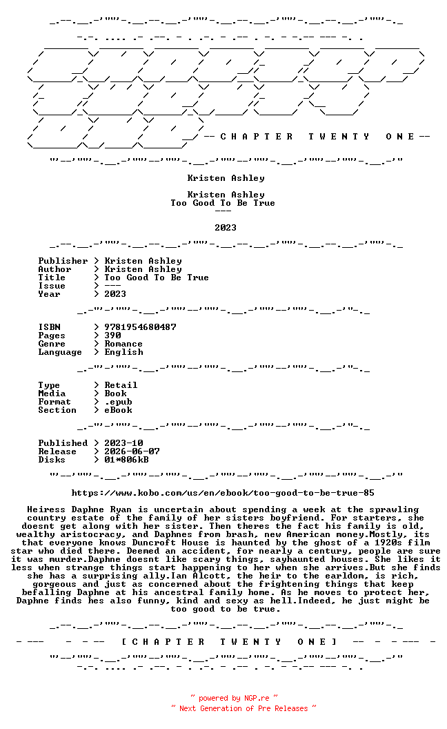 NFO for the release Kristen.Ashley.-.Too.Good.To.Be.True.2023.RETAIL.EPUB.eBook-CTO by CTO