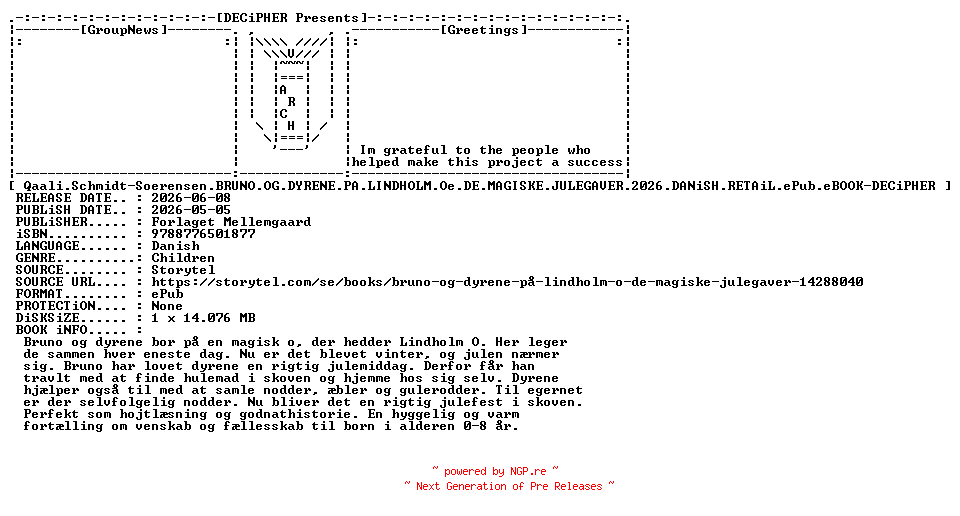 NFO for the release Qaali.Schmidt.Soerensen.Bruno.Og.Dyrene.Pa.Lindholm.Oe.De.Magiske.Julgaver.2026.DANiSH.RETAiL.ePub.eBOOK-DECiPHER by DECiPHER