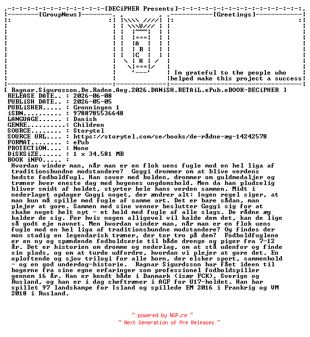 NFO for the release Ragnar.Sigurosson.De.Radne.Aeg.2026.DANiSH.RETAiL.ePub.eBOOK-DECiPHER by DECiPHER