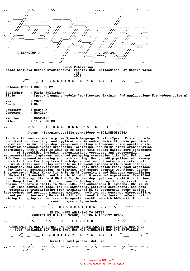 NFO for the release Packt.Publishing.-.Speech.Language.Models.Architecture.Training.And.Applications.For.Modern.Voice.AI.2026.BOOKWARE-LERNSTUF by LERNSTUF