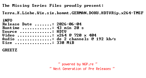 NFO for the release Terra.X.Liebe.Wie.sie.kommt.GERMAN.DOKU.HDTVRip.x264-TMSF by TMSF
