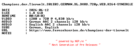 NFO for the release Champions.der.Tierwelt.S01E03.GERMAN.DL.DOKU.720p.WEB.H264-SYNERGiE by SYNERGiE