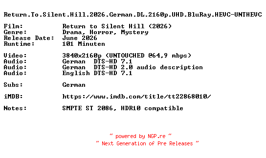 NFO for the release Return.To.Silent.Hill.2026.German.DL.2160p.UHD.BluRay.HEVC-UNTHEVC by UNTHEVC