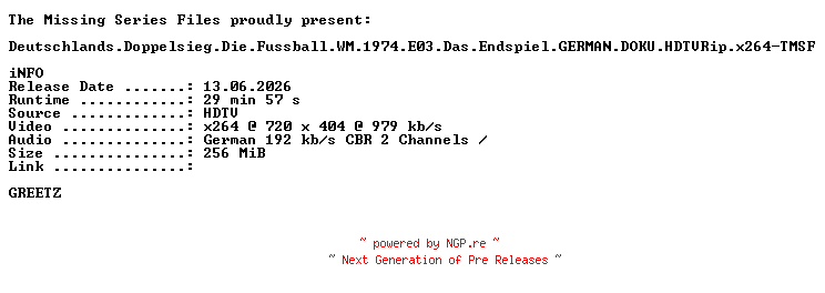 NFO for the release Deutschlands.Doppelsieg.Die.Fussball.WM.1974.E03.Das.Endspiel.GERMAN.DOKU.HDTVRip.x264-TMSF by TMSF