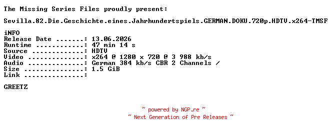 NFO for the release Sevilla.82.Die.Geschichte.eines.Jahrhundertspiels.GERMAN.DOKU.720p.HDTV.x264-TMSF by TMSF