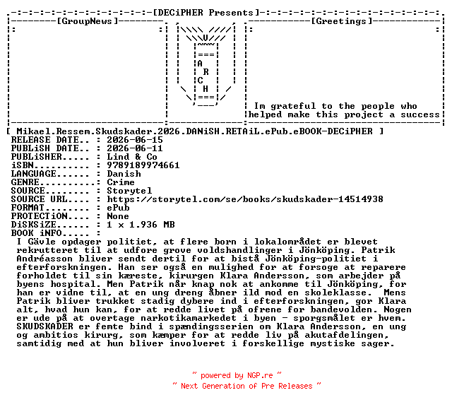 NFO for the release Mikael.Ressem.Skudskader.2026.DANiSH.RETAiL.ePub.eBOOK-DECiPHER by DECiPHER