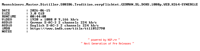 NFO for the release Moonshiners.Master.Distiller.S08E06.Tradition.verpflichtet.GERMAN.DL.DOKU.1080p.WEB.H264-SYNERGiE by SYNERGiE