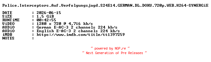 NFO for the release Police.Interceptors.Auf.Verfolgungsjagd.S24E14.GERMAN.DL.DOKU.720p.WEB.H264-SYNERGiE by SYNERGiE