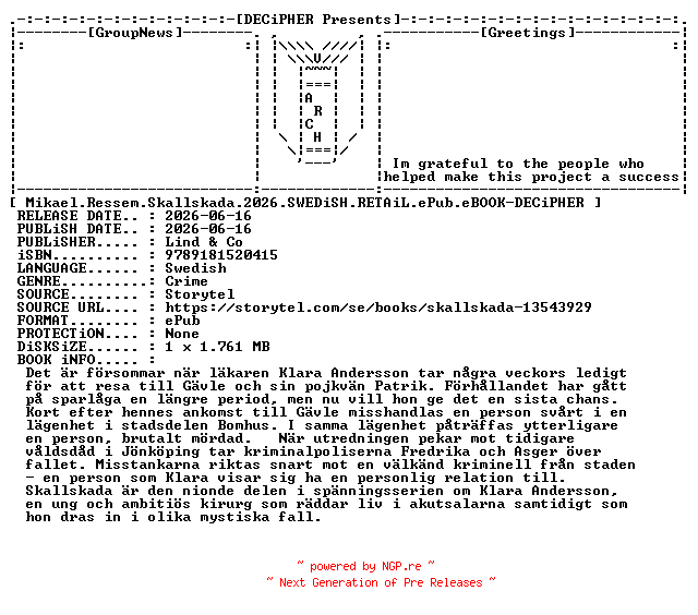 NFO for the release Mikael.Ressem.Skallskada.2026.SWEDiSH.RETAiL.ePub.eBOOK-DECiPHER by DECiPHER