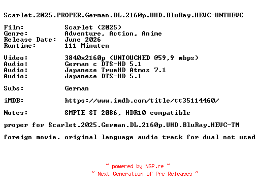 NFO for the release Scarlet.2025.PROPER.German.DL.2160p.UHD.BluRay.HEVC-UNTHEVC by UNTHEVC