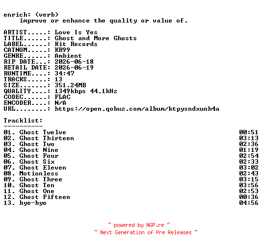 NFO for the release Love_Is_Yes-Ghost_and_More_Ghosts-(KR99)-24BIT-WEB-FLAC-2026-ENRiCH by ENRiCH