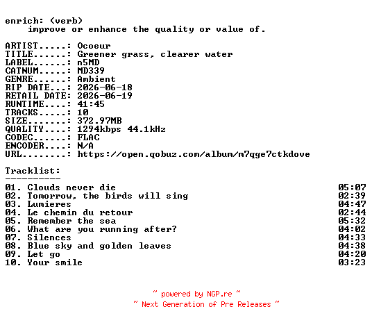 NFO for the release Ocoeur-Greener_grass_clearer_water-(MD339)-24BIT-WEB-FLAC-2026-ENRiCH by ENRiCH