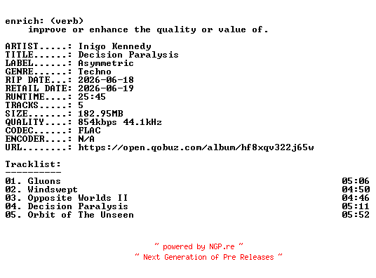 NFO for the release Inigo_Kennedy-Decision_Paralysis-EP-24BIT-WEB-FLAC-2026-ENRiCH by ENRiCH