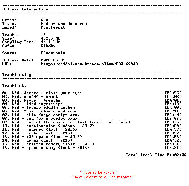 NFO for the release kid-End_of_the_Universe-16BIT-WEBFLAC-2026-GARLICKNOTS by GARLICKNOTS