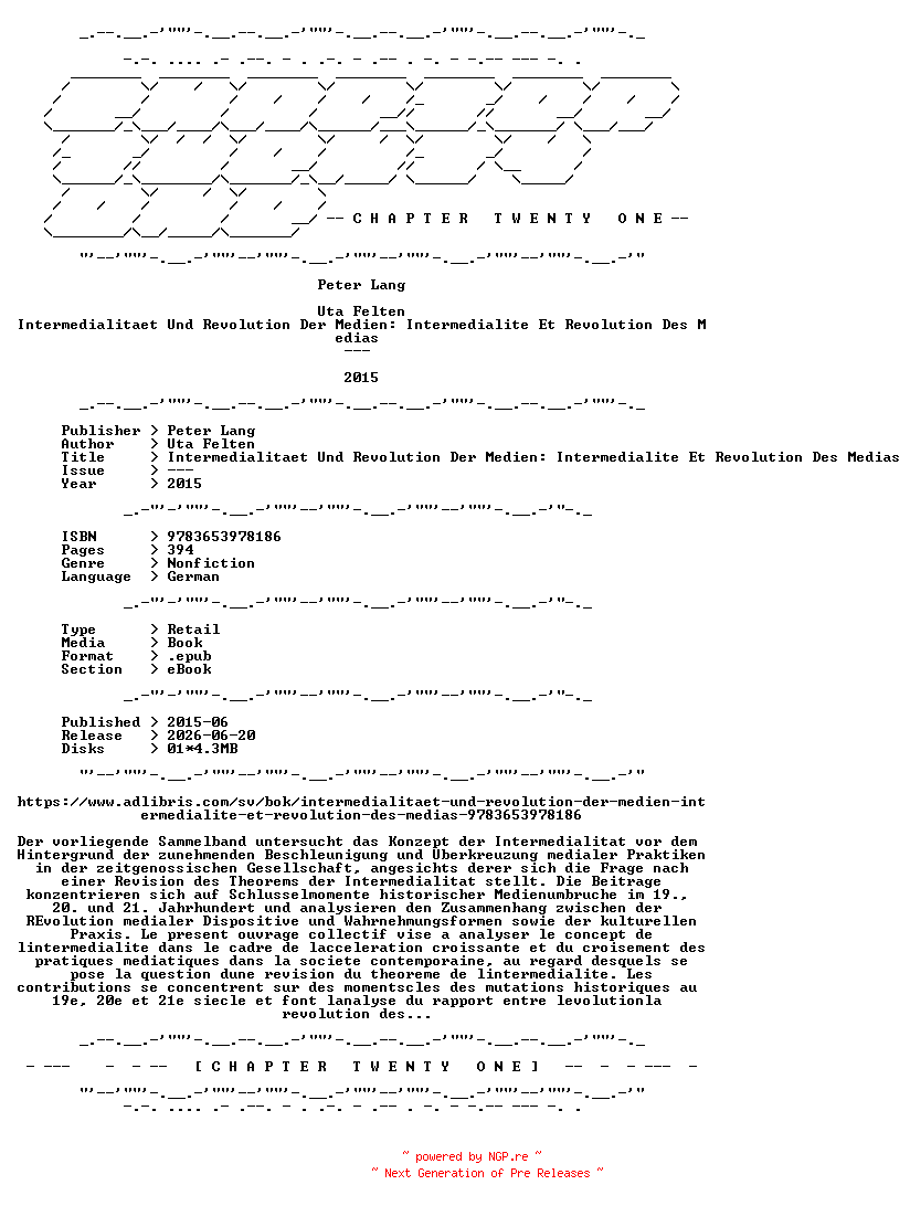 NFO for the release Peter.Lang.-.Intermedialitaet.Und.Revolution.Der.Medien.Intermedialite.Et.Revolution.Des.Medias.2015.GERMAN.RETAIL.EPUB.eBook-CTO by CTO