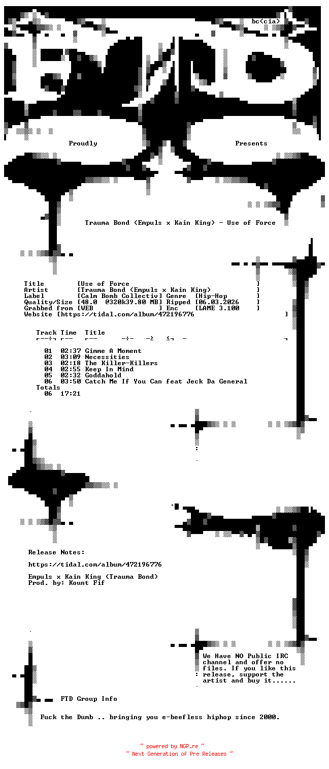 NFO for the release Trauma_Bond_(Empuls_x_Kain_King)-Use_of_Force-WEB-2025-FTD by FTD