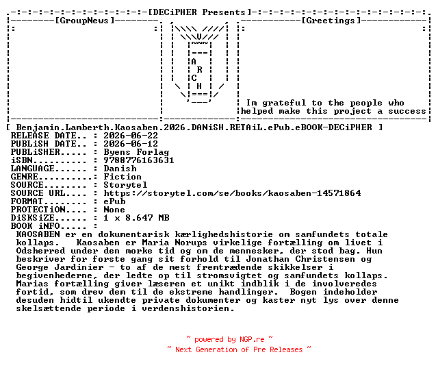 NFO for the release Benjamin.Lamberth.Kaosaben.2026.DANiSH.RETAiL.ePub.eBOOK-DECiPHER by DECiPHER