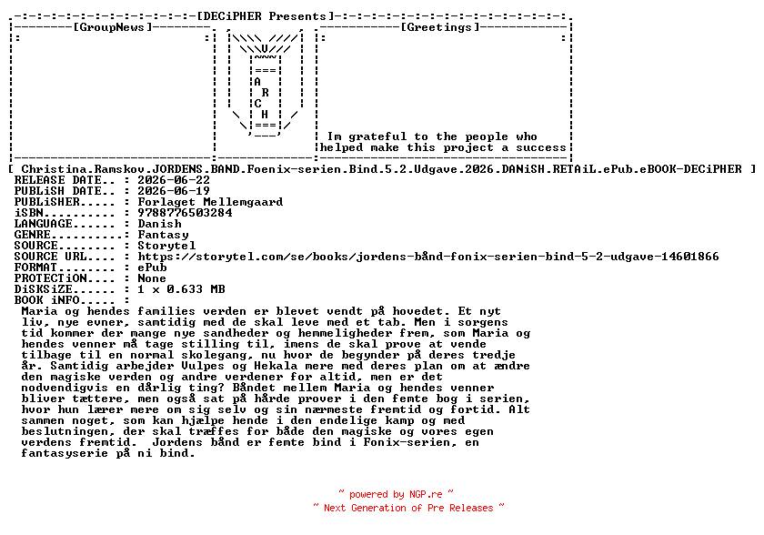 NFO for the release Christina.Ramskov.Jordens.Band.Foenix.Serien.Bind.5.2.Udgave.2026.DANiSH.RETAiL.ePub.eBOOK-DECiPHER by DECiPHER
