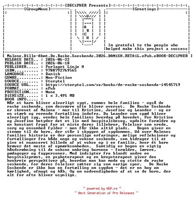 NFO for the release Malene.Bille.Ahmt.De.Raske.Soeskende.2026.DANiSH.RETAiL.ePub.eBOOK-DECiPHER by DECiPHER