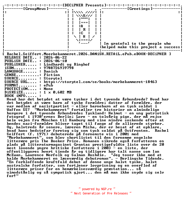NFO for the release Rachel.Seiffert.Moerkekammeret.2026.DANiSH.RETAiL.ePub.eBOOK-DECiPHER by DECiPHER