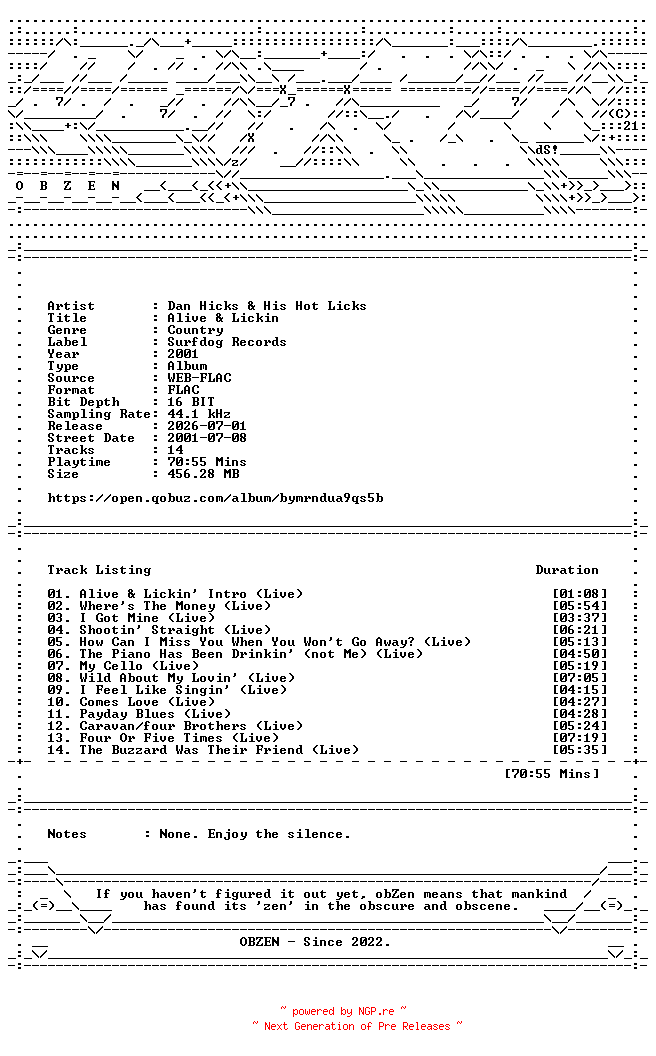 NFO for the release Dan_Hicks_and_His_Hot_Licks-Alive_and_Lickin-16BIT-WEB-FLAC-2001-OBZEN by OBZEN