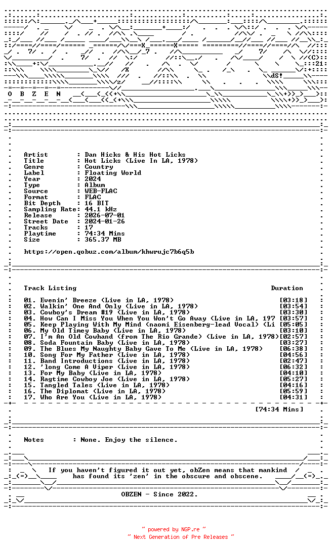 NFO for the release Dan_Hicks_and_His_Hot_Licks-Hot_Licks_(Live_In_LA_1978)-16BIT-WEB-FLAC-2024-OBZEN by OBZEN