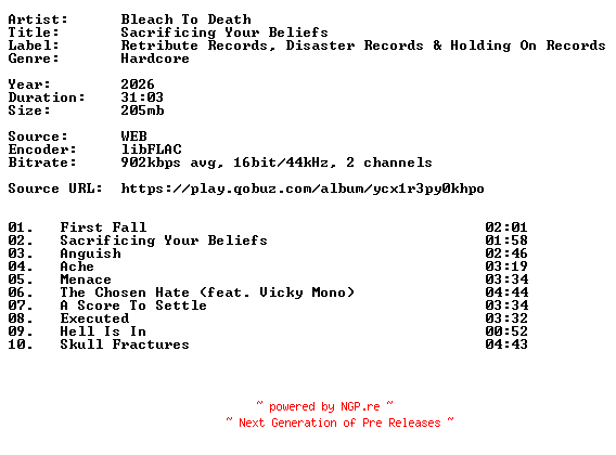 NFO for the release Bleach_To_Death-Sacrificing_Your_Beliefs-16BIT-WEB-FLAC-2026-VEXED by VEXED