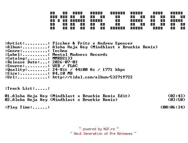 NFO for the release Fischer_and_Fritz_x_Andrew_Spencer-Aloha_Heja_Hey_(Mindblast_x_Bruebie_Remix)-(MMRD2133)-DE-24BIT-WEB-FLAC-2026-MARiBOR by MARiBOR