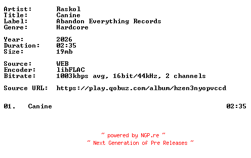 NFO for the release Raskol-Canine-Single-16BIT-WEB-FLAC-2026-VEXED by VEXED