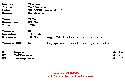 NFO for the release Shutout-Suffocate-24BIT-WEB-FLAC-2026-VEXED by VEXED